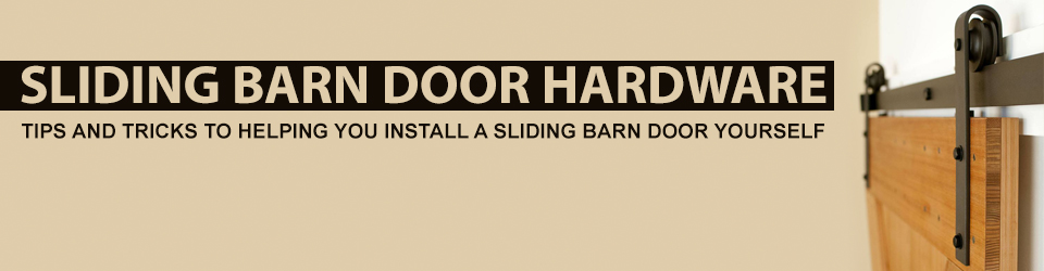 Sliding Barn Door Hardware